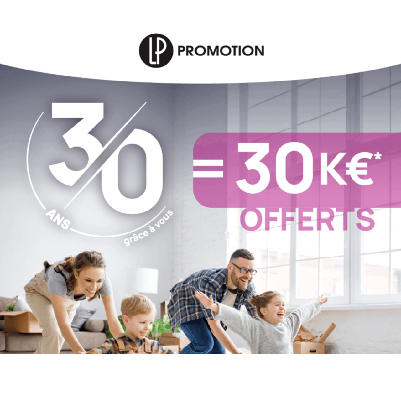 Offre 30 ans LP